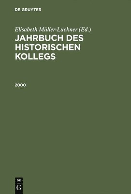 Jahrbuch des Historischen Kollegs, Jahrbuch des Historischen Kollegs (2000) 1