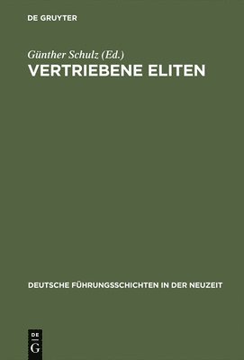 Günther Schulz - Vertriebene Eliten, Inbunden