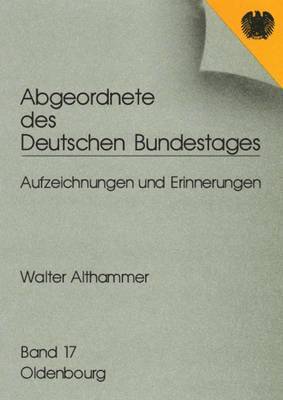 Oldenbourg - Abgeordnete des Deutschen Bundestages, Band 16, Walter Althammer, Inbunden