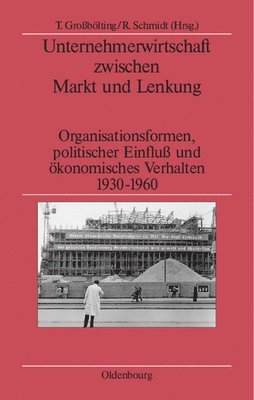 bokomslag Unternehmerwirtschaft zwischen Markt und Lenkung