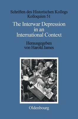 bokomslag The Interwar Depression in an International Context