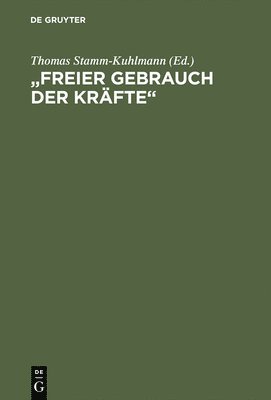 &quot;Freier Gebrauch der Krfte&quot; 1