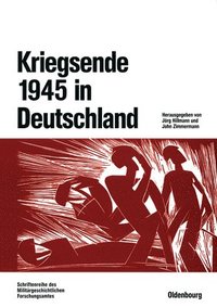 bokomslag Kriegsende 1945 in Deutschland