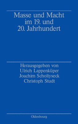 bokomslag Masse und Macht im 19. und 20. Jahrhundert