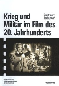 bokomslag Krieg und Militr im Film des 20. Jahrhunderts
