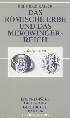 bokomslag Das Rmische Erbe Und Das Merowingerreich