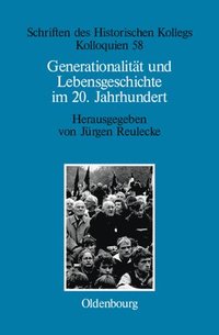 bokomslag Generationalitt und Lebensgeschichte im 20. Jahrhundert