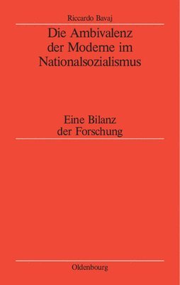 bokomslag Die Ambivalenz Der Moderne Im Nationalsozialismus