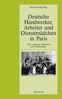 bokomslag Deutsche Handwerker, Arbeiter Und Dienstmdchen in Paris