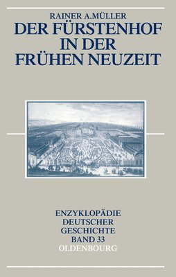 bokomslag Der Frstenhof in der Frhen Neuzeit