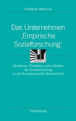 Das Unternehmen 'Empirische Sozialforschung' 1