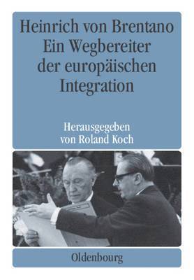 Roland Koch, Frank-Lothar Kroll - Heinrich von Brentano, Inbunden