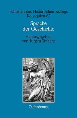 Jürgen Trabant - Sprache der Geschichte, Inbunden
