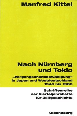Manfred Kittel - Nach Nürnberg Und Tokio, Häftad