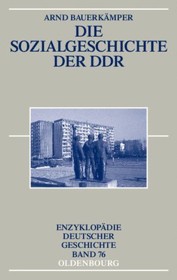 Arnd Bauerkämper - Die Sozialgeschichte Der DDR, Inbunden. Tillgänglighet: Tillfälligt slut