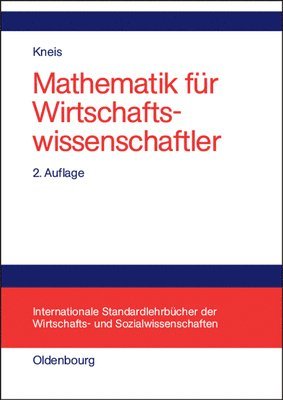 Gert Kneis - Mathematik Für Wirtschaftswissenschaftler, Inbunden