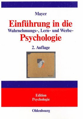 bokomslag Einfhrung in Die Wahrnehmungs-, Lern- Und Werbe-Psychologie