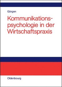 bokomslag Kommunikationspsychologie in der Wirtschaftspraxis