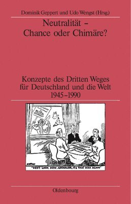 Dominik Geppert, Udo Wengst - Neutralität - Chance oder Chimäre?, Inbunden