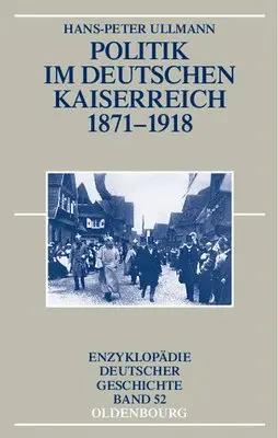 Hans-Peter Ullmann - Politik Im Deutschen Kaiserreich 1871-1918, Inbunden. Tillgänglighet: Tillfälligt slut