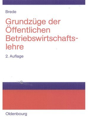 Helmut Brede - Grundzüge der Öffentlichen Betriebswirtschaftslehre, Inbunden