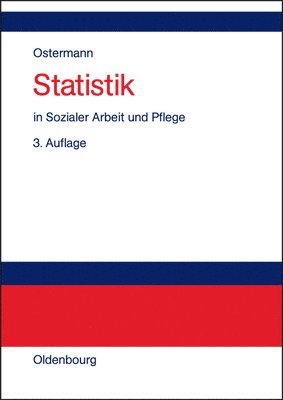 Statistik in Sozialer Arbeit Und Pflege 1