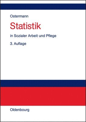 Statistik in Sozialer Arbeit Und Pflege
