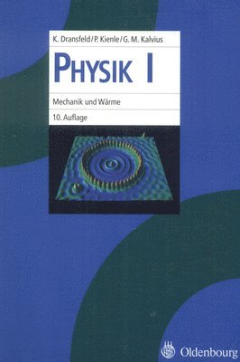 Klaus Dransfeld, Paul Kienle, Georg Michael Kalvius - Physik I, Inbunden
