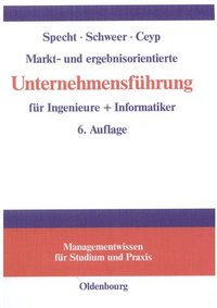 bokomslag Markt- Und Ergebnisorientierte Unternehmensfhrung Fr Ingenieure + Informatiker
