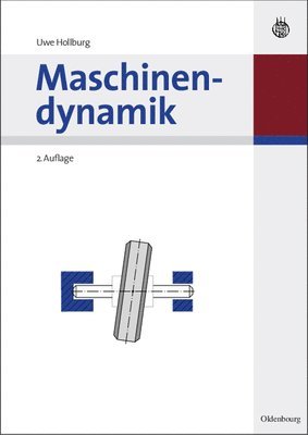 Uwe Hollburg, Oldenbourg - Maschinendynamik, Inbunden