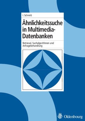 bokomslag hnlichkeitssuche in Multimedia-Datenbanken