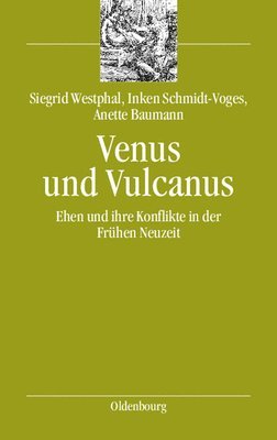 Siegrid Westphal, Inken Schmidt-Voges, Anette Baumann - Venus und Vulcanus, Inbunden