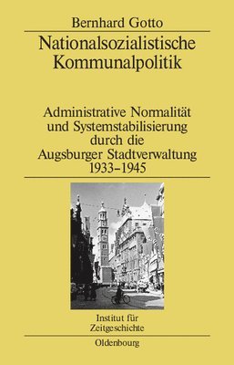 Bernhard Gotto - Nationalsozialistische Kommunalpolitik, Inbunden