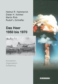 bokomslag Das Heer 1950 Bis 1970