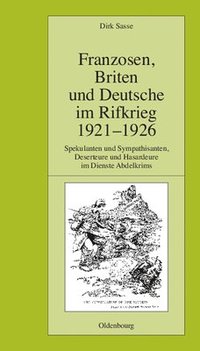 bokomslag Franzosen, Briten Und Deutsche Im Rifkrieg 1921-1926