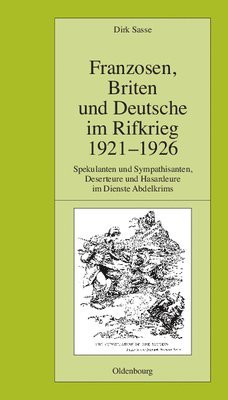 Franzosen, Briten Und Deutsche Im Rifkrieg 1921-1926 1