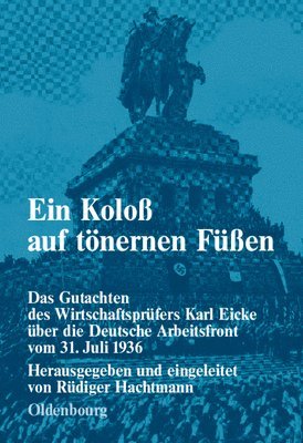 Rüdiger Hachtmann - Koloß auf tönernen Füßen, Inbunden