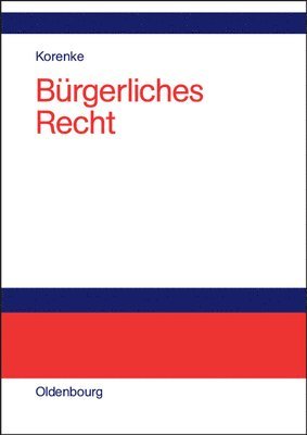 Thomas Korenke - Bürgerliches Recht, Inbunden