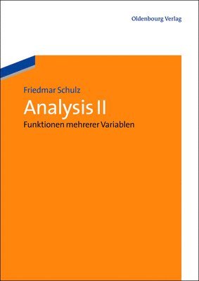Friedmar Schulz - Analysis II, Inbunden