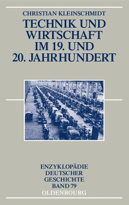 bokomslag Technik Und Wirtschaft Im 19. Und 20. Jahrhundert