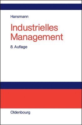 Karl-Werner Hansmann - Industrielles Management, Inbunden