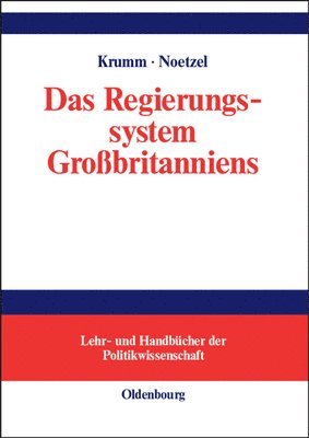 Das Regierungssystem Grobritanniens 1