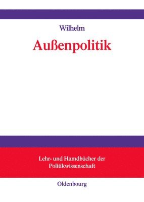 Andreas Wilhelm - Außenpolitik, Inbunden