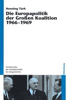 bokomslag Europapolitik der Großen Koalition 1966-1969