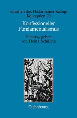 Heinz Schilling, Heinz Elisabe Schilling Müller-Luckner - Konfessioneller Fundamentalismus, Inbunden