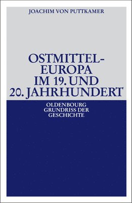 Ostmitteleuropa im 19. und 20. Jahrhundert 1