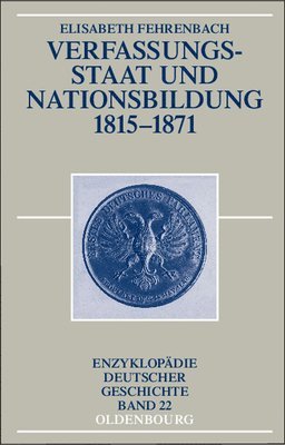 bokomslag Verfassungsstaat und Nationsbildung 1815-1871