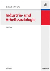 bokomslag Industrie- und Arbeitssoziologie