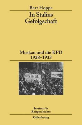 Bert Hoppe - In Stalins Gefolgschaft, Inbunden