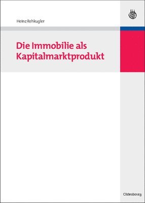 Die Immobilie als Kapitalmarktprodukt 1